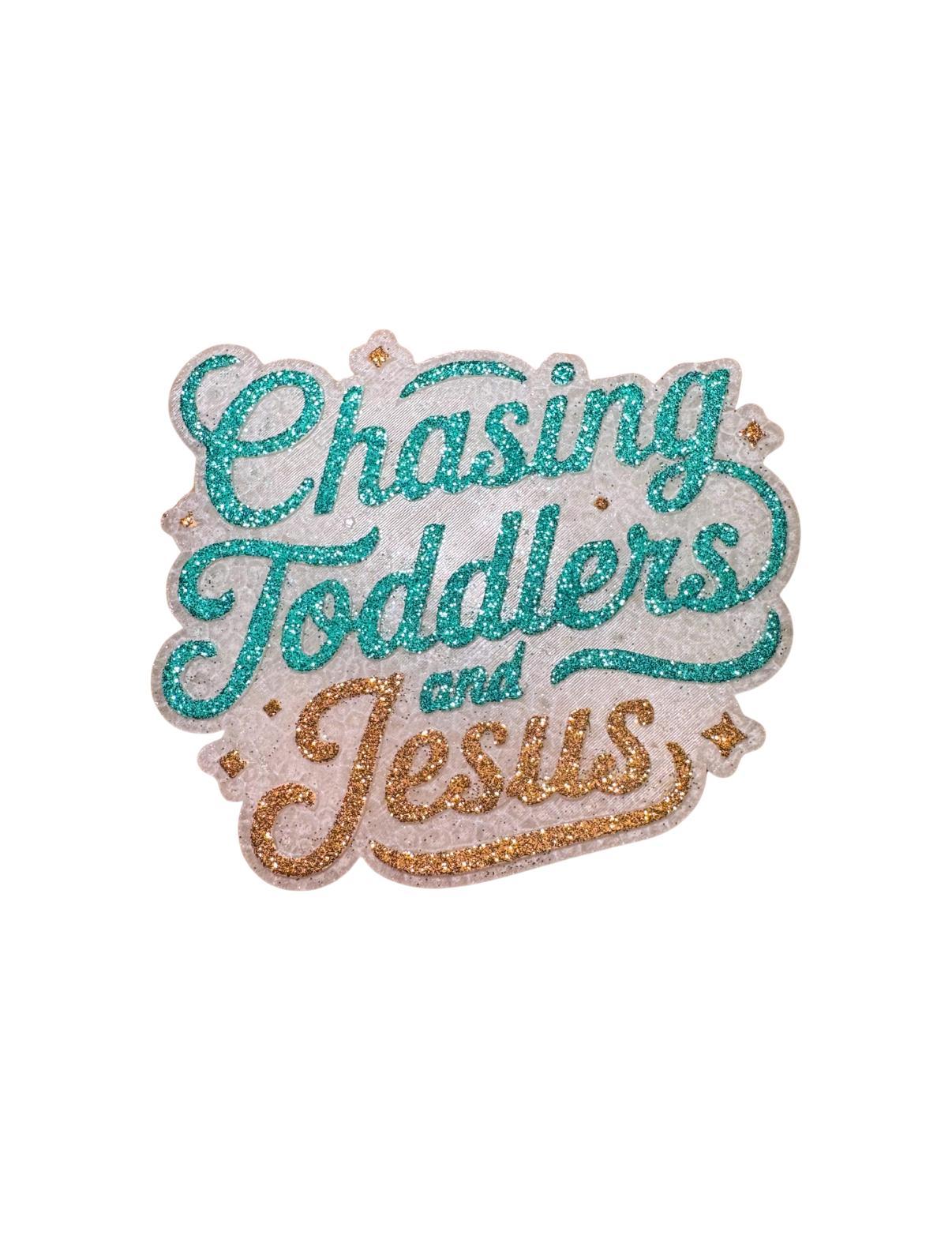glitter chasing toddlers and Jesus