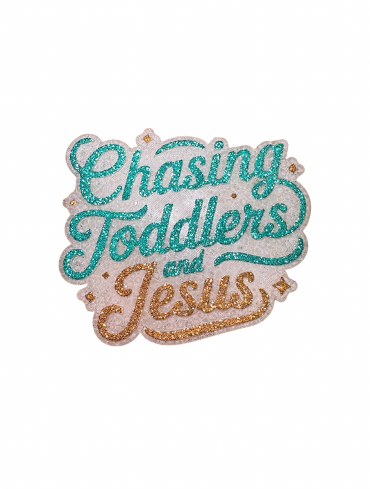 glitter chasing toddlers and Jesus