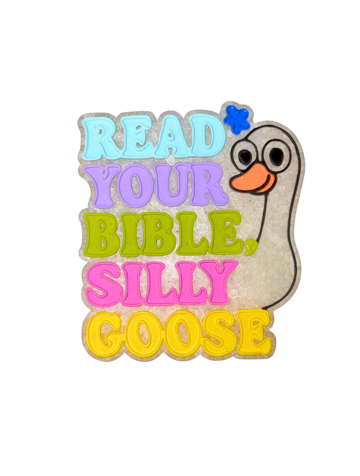 read your bible silly goose