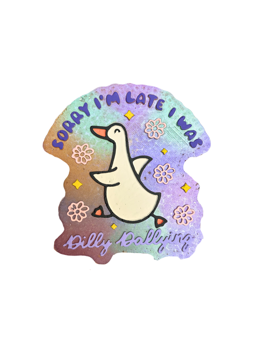 dilly dallying